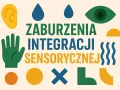 Grafika z tekstem "Zaburzenia Integracji Sensorycznej" i symbolami zmysłów: ucho, oko, dłoń, krople, fale.
