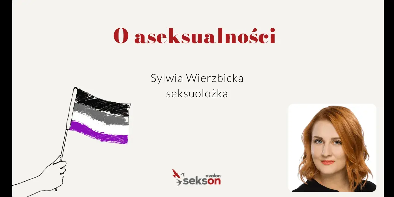 O aseksualności. Sylwia Wierzbicka, seksuolożka, prezentuje flagę aseksualności, symbolizującą cechy osoby aseksualnej.