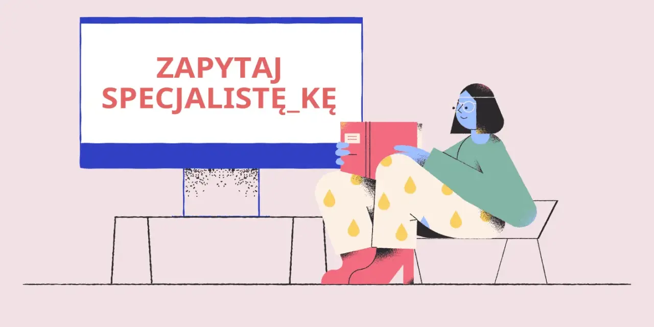 Kobieta z książką, jak opisać samopoczucie, siedzi przed ekranem z napisem "Zapytaj specjalistę".
