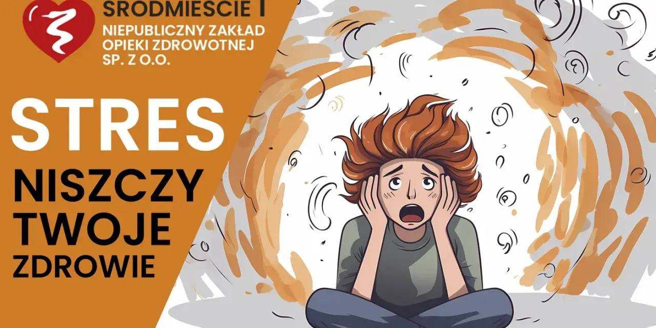 Stres niszczy Twoje zdrowie. To znaczy niezrównoważony stan, gdy czujesz się przytłoczony i przerażony.