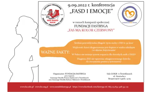 Konferencja "FASD i Emocje" 9.09.2022. Ważne fakty o FAS dla dorosłych i dzieci. Kampania Fundacji Fastryga.