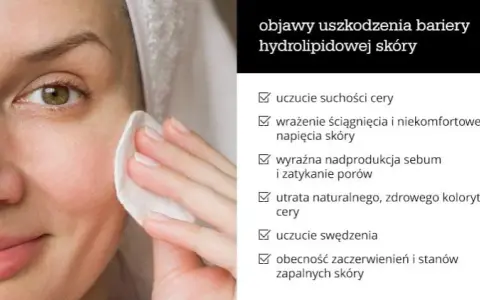 Zaburzona bariera hydrolipidowa - jak wygląda i co oznacza dla skóry