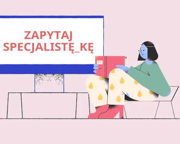 Kobieta z książką, jak opisać samopoczucie, siedzi przed ekranem z napisem "Zapytaj specjalistę".