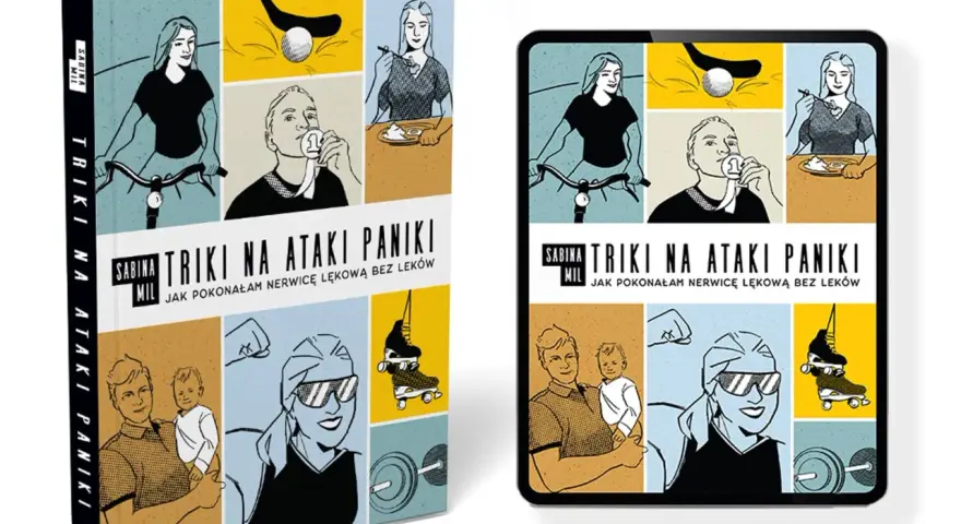 Książka i tablet z okładką "Triki na ataki paniki. Jak pokonałam nerwicę lękową bez leków". Grafiki przedstawiają aktywności: jazda na rowerze, jedzenie, golf, medal, dziecko, siłownia, rolki.