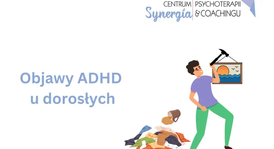 Mężczyzna z młotkiem próbuje powiesić obrazek, obok stos ubrań i rozlana kawa. Czy to objawy ADHD u dorosłych?